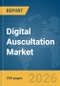 Digital Auscultation Market Report 2026 - Product Thumbnail Image