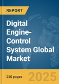 Digital Engine-Control System Global Market Report 2025- Product Image