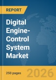Digital Engine-Control System Market Report 2026- Product Image