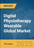 Digital Physiotherapy Wearable Global Market Report 2025- Product Image