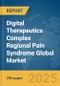 Digital Therapeutics Complex Regional Pain Syndrome Global Market Report 2025 - Product Thumbnail Image