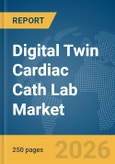 Digital Twin Cardiac Cath Lab Market Report 2026- Product Image