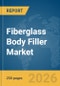 Fiberglass Body Filler Market Report 2026 - Product Thumbnail Image