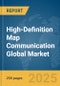High-Definition (HD) Map Communication Global Market Report 2025 - Product Thumbnail Image