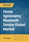 Home Spirometry Bluetooth Device Global Market Report 2025 - Product Image