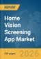 Home Vision Screening App Market Report 2026 - Product Thumbnail Image