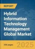 Hybrid Information Technology (IT) Management Global Market Report 2025- Product Image