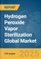 Hydrogen Peroxide Vapor Sterilization Global Market Report 2025 - Product Thumbnail Image