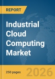 Industrial Cloud Computing Market Report 2026- Product Image