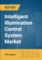 Intelligent Illumination Control System Market Report 2026 - Product Thumbnail Image