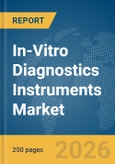 In-Vitro Diagnostics Instruments Market Report 2026- Product Image