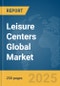Leisure Centers Global Market Report 2025 - Product Thumbnail Image