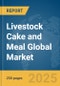 Livestock Cake and Meal Global Market Report 2025 - Product Thumbnail Image