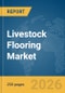 Livestock Flooring Market Report 2026 - Product Thumbnail Image