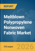 Meltblown Polypropylene (PP) Nonwoven Fabric Market Report 2026- Product Image