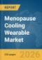 Menopause Cooling Wearable Market Report 2026 - Product Thumbnail Image