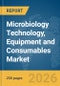 Microbiology Technology, Equipment and Consumables Market Report 2026 - Product Thumbnail Image