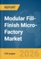 Modular Fill-Finish Micro-Factory Market Report 2026 - Product Thumbnail Image