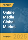 Online Media Global Market Report 2025- Product Image