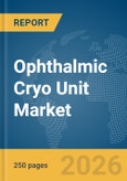 Ophthalmic Cryo Unit Market Report 2026- Product Image