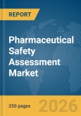 Pharmaceutical Safety Assessment Market Report 2026- Product Image
