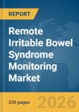 Remote Irritable Bowel Syndrome (IBS) Monitoring Market Report 2026- Product Image
