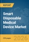 Smart Disposable Medical Device Market Report 2026 - Product Thumbnail Image