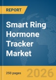 Smart Ring Hormone Tracker Market Report 2026- Product Image