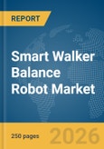Smart Walker Balance Robot Market Report 2026- Product Image