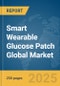 Smart Wearable Glucose Patch Global Market Report 2025 - Product Image