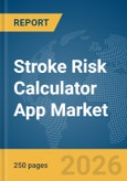 Stroke Risk Calculator App Market Report 2026- Product Image