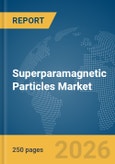 Superparamagnetic Particles Market Report 2026- Product Image
