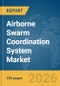 Airborne Swarm Coordination System Market Report 2026 - Product Thumbnail Image