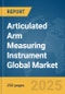 Articulated Arm Measuring Instrument Global Market Report 2025 - Product Thumbnail Image