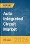 Auto Integrated Circuit (IC) Market Report 2026 - Product Image