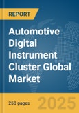 Automotive Digital Instrument Cluster Global Market Report 2025- Product Image