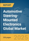 Automotive Steering-Mounted Electronics Global Market Report 2025- Product Image