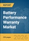 Battery Performance Warranty Market Report 2026 - Product Thumbnail Image