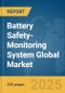 Battery Safety-Monitoring System Global Market Report 2025 - Product Thumbnail Image