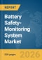Battery Safety-Monitoring System Market Report 2026 - Product Thumbnail Image