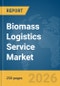 Biomass Logistics Service Market Report 2026 - Product Thumbnail Image