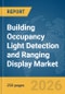 Building Occupancy Light Detection and Ranging (LiDAR) Display Market Report 2026 - Product Thumbnail Image