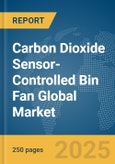 Carbon Dioxide (CO2) Sensor-Controlled Bin Fan Global Market Report 2025- Product Image
