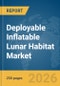 Deployable Inflatable Lunar Habitat Market Report 2026 - Product Thumbnail Image