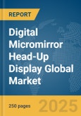 Digital Micromirror Head-Up Display (HUD) Global Market Report 2025- Product Image
