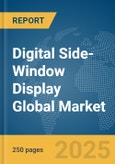 Digital Side-Window Display Global Market Report 2025- Product Image