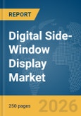 Digital Side-Window Display Market Report 2026- Product Image