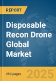 Disposable Recon Drone Market Report 2026- Product Image