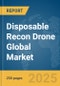 Disposable Recon Drone Global Market Report 2025 - Product Thumbnail Image