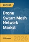 Drone Swarm Mesh Network Market Report 2026 - Product Thumbnail Image